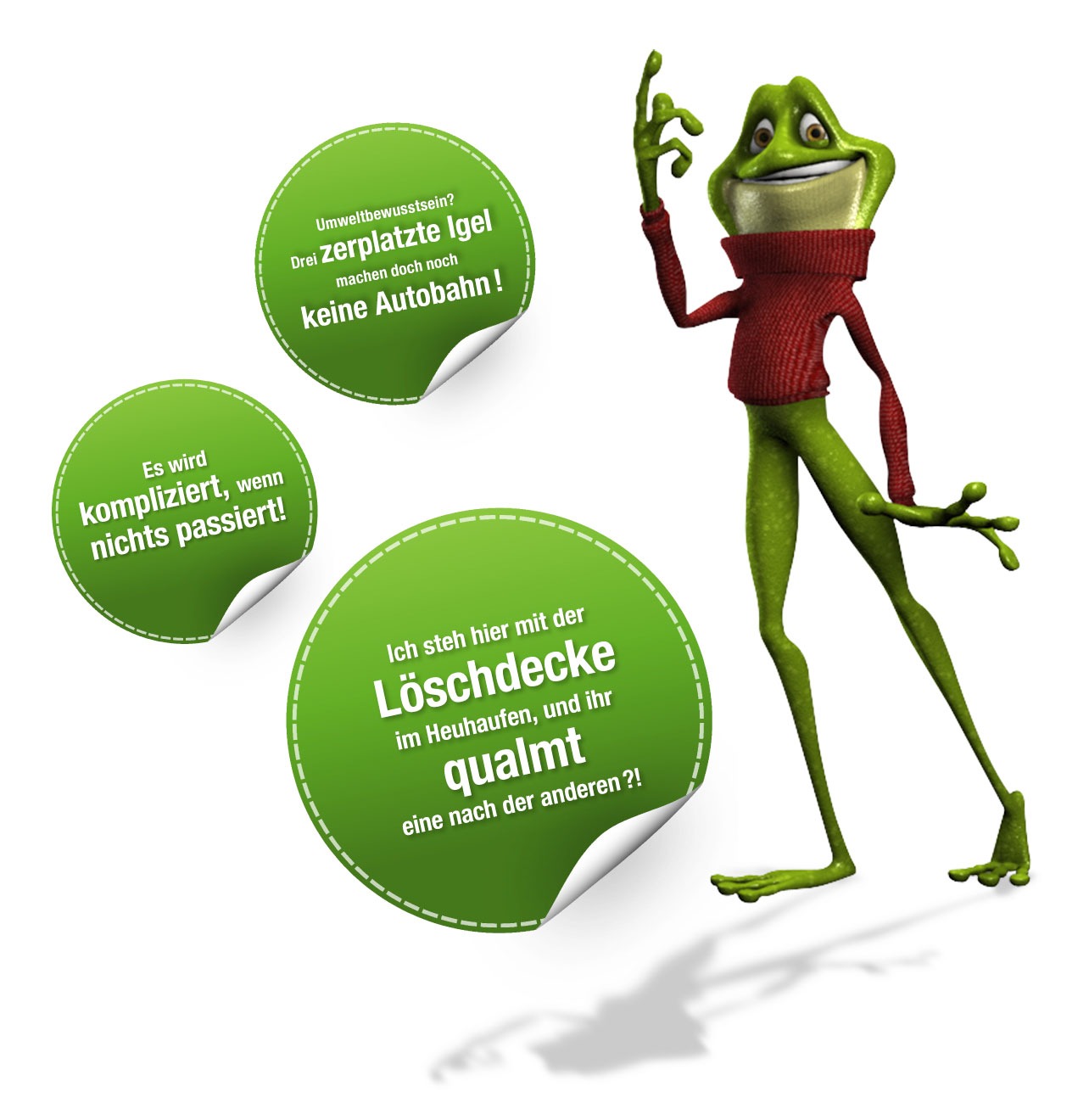 Ein Cartoon-Vollblut-Frosch in einem roten Pullover steht neben drei grünen Sprechblasen mit deutschem Text und macht humorvolle und ironische Aussagen über gängige Ausreden für verantwortungsloses Handeln.